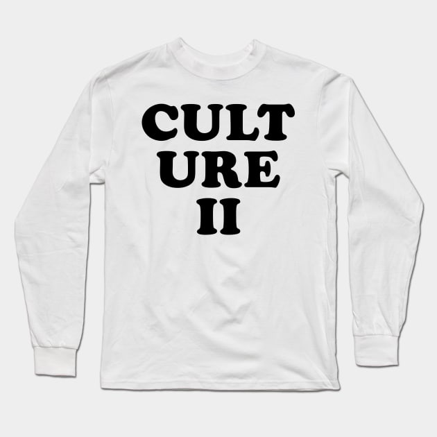 Migos Merch Culture II Long Sleeve T-Shirt by Williamjmahoney
